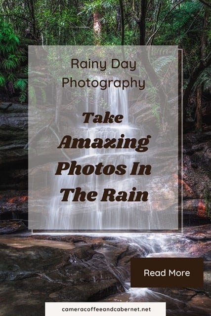 Waterfall with the words Rainy Day Photography. Take Amazing Photos In The Rain