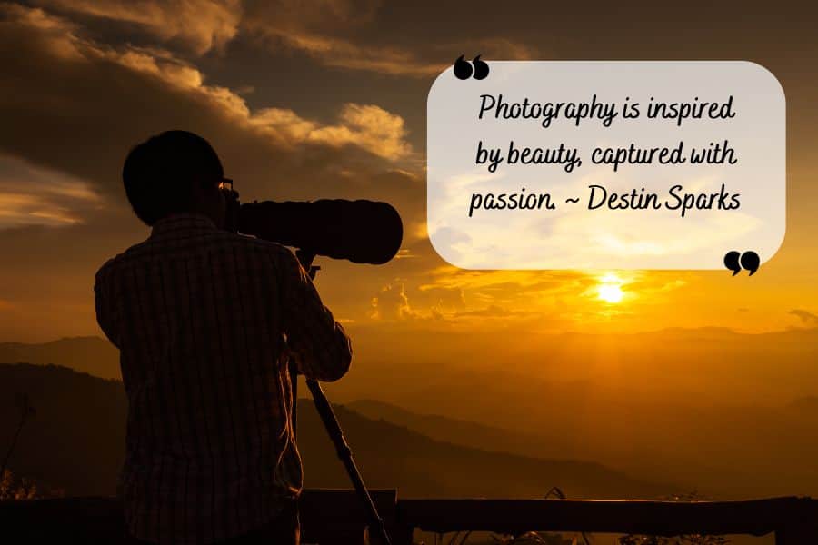 Photography quote on sunrise background with the above quote