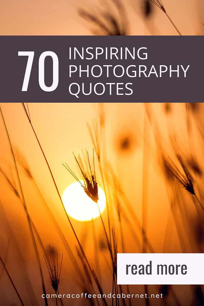 Photography Quotes to Spark Your Creativity - Camera Coffee and Cabernet